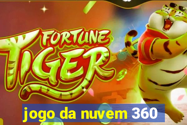 jogo da nuvem 360